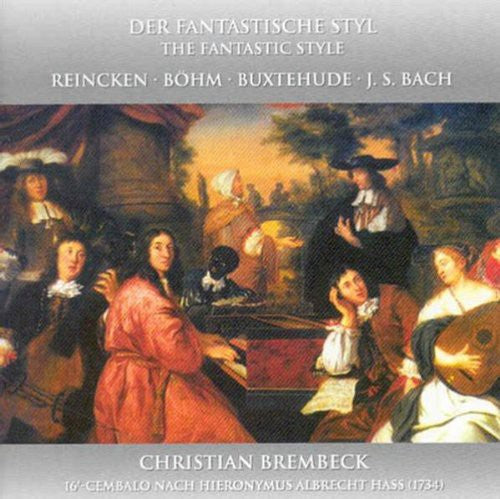 Brembeck,christian - Fantastic Style: Harpsichord Works - Music CD