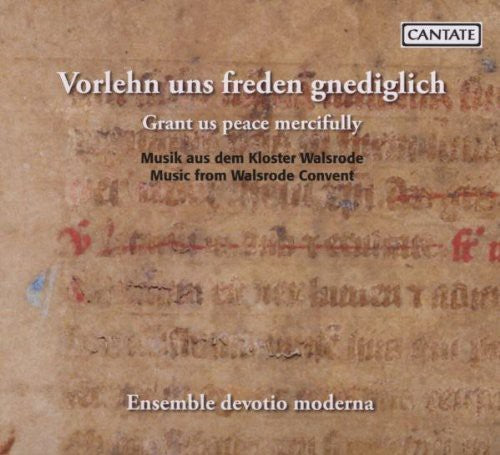 Schola Devotio Moderna - Grant Us Peace Mercifully: Walsrode Convent Music CD