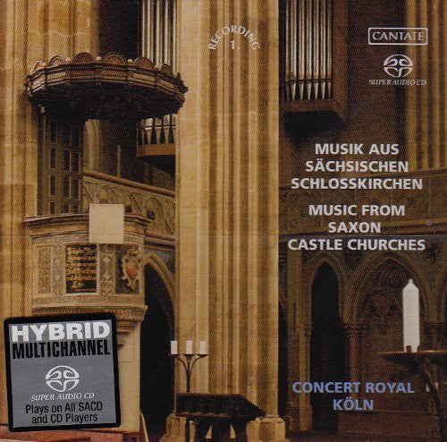 Krebs / Homilius / Ensemble Concert Royal Koln - Music From Saxon Castle Churches - Super Audio CD