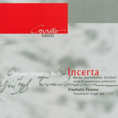 Bach,j.s. / Flamme - Incerta-orgelwerke Zweifelha - Music CD