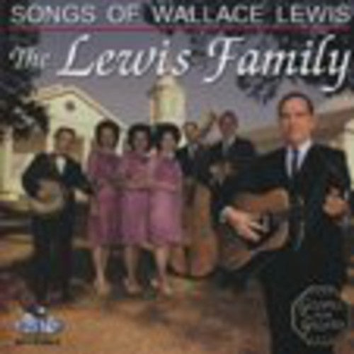 Lewis Family - Songs Of Wallace Lewis - Music CD