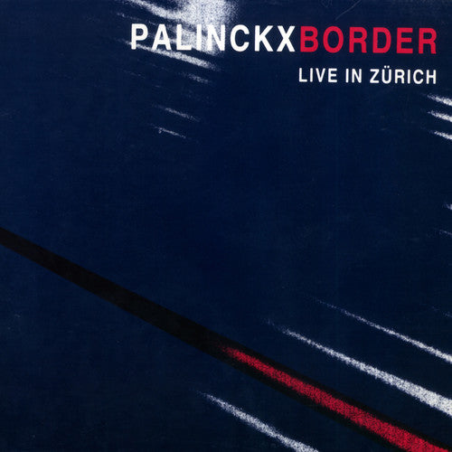 Palinckx / Meneses / Barrett / Palinckx - Border-live In Zurich - Music CD