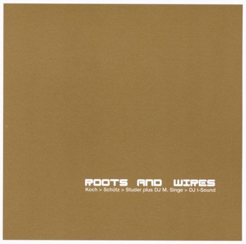 Fredy Studer - Roots & Wires Music CD