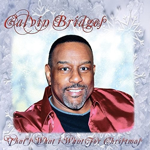 Bridges,calvin - That's What I Want For Christmas - Music CD