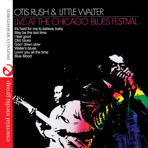 Rush,otis & Little Walter - Live At Chicago Blues Festival - Music CD