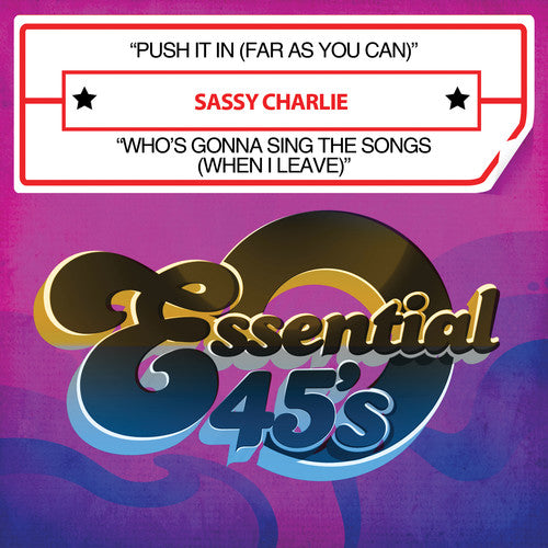 Charlie,sassy - Push It In (far As You Can) / Who's Gonna Sing - Music CD Single