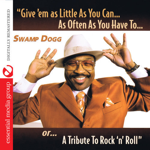 Swamp Dogg - Give Em As Little As You Can As Often As You Have - Music CD