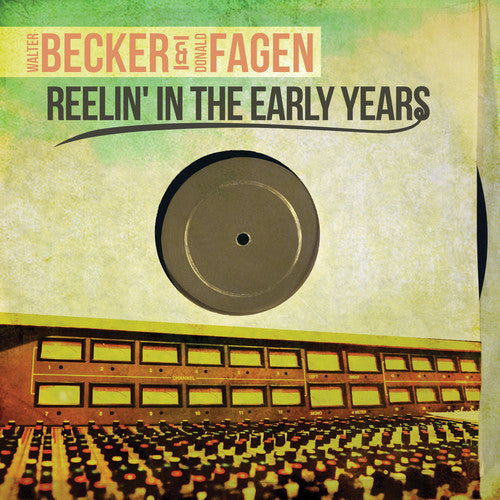 Becker,walter / Fagen,donald - Reelin' In Early Years - Music CD