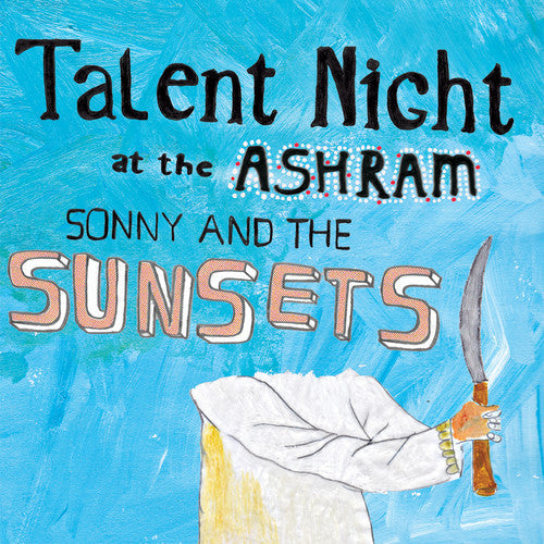 Sonny & The Sunsets - Talent Night At The Ashram - Music CD