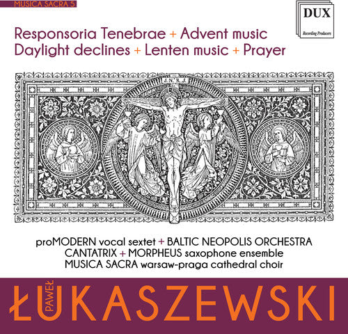 Lukaszewski / Baltic Neopolis Orch - Musica Sacra 5 - Music CD
