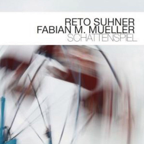 Suhner,reto / Mueller,fabian M. - Schattenspiel - Music CD