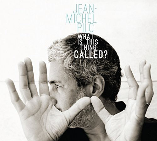 Jean Pilc -Michel - What Is This Thing Called Music CD