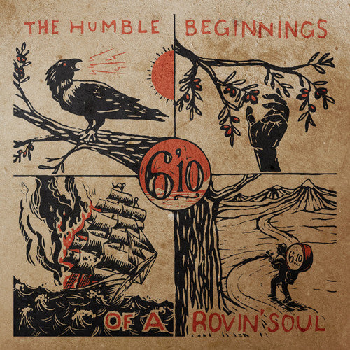 6'10 - Humble Beginnings Of A Rovin Soul - Vinyl Record