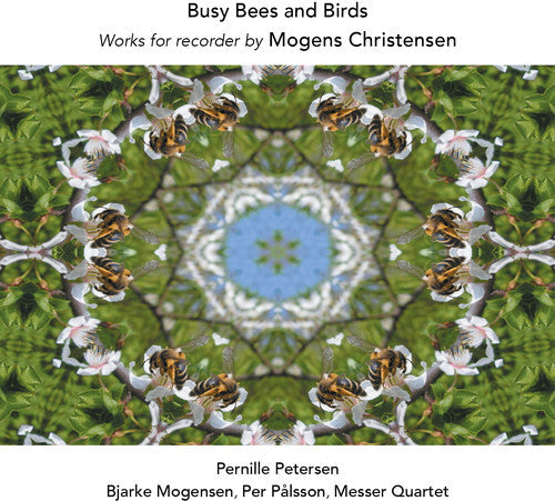 Christensen / Petersen / Palsson / Mogensen - Busy Bees & Birds - Music CD
