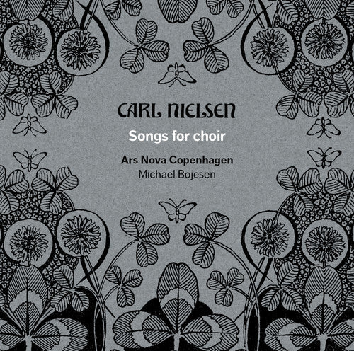 Nielsen / Bojesen / Ars Nova Copenhagen - Songs for Choir Music CD