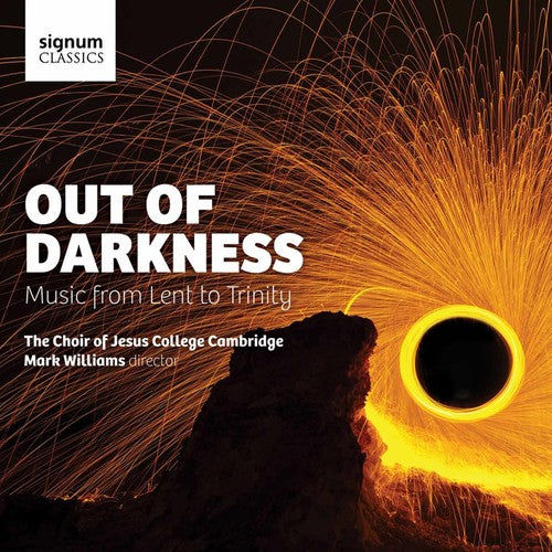 Byrd / Purcell / Bairstow / Morris / Baigent - Out of Darkness-Music from Lent to Trinity Music CD