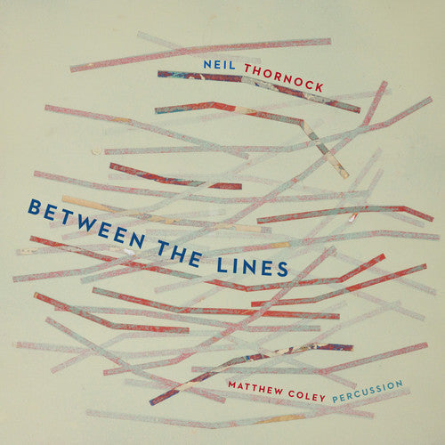 Thornock / Coley / Kizilarmut / Morris / Thornock - Between The Lines - Music CD