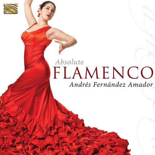 Fernandez Amador,andres - Absolute Flamenco - Music CD