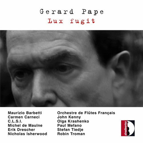 Pape / Barbetti / Moirval / Heliophonie / Carneci - Lux Fugit - Music CD
