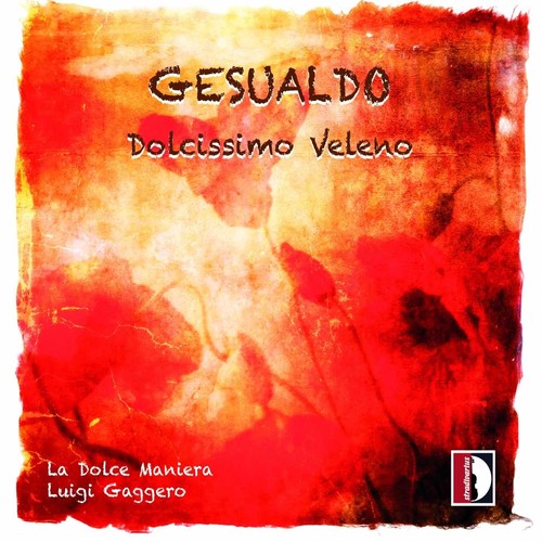 Gesualso / Lohmuller / Giacone / Roquetty - Dolcissimo Veleno - Music CD