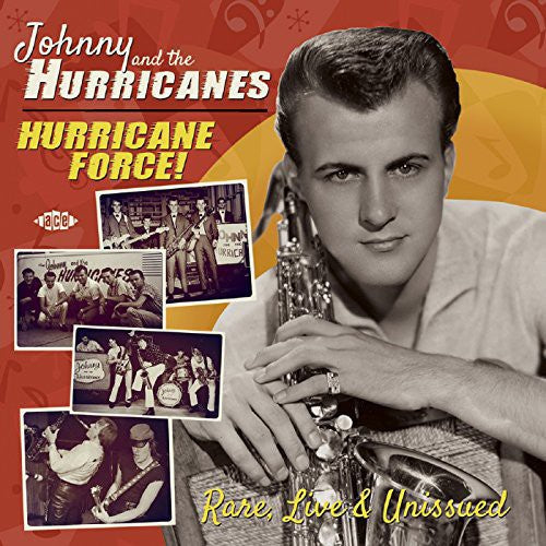 Johnny & The Hurricanes - Hurricane Force Rare Live & Unissued - Music CD