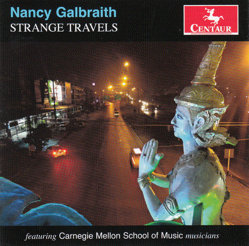 Galbraith / Carnegie Mellon Baroque Ensemble - Strange Travels - Music CD