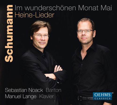 Schumann / Noack / Lange - Lieder To Poems Of Heinrich Heine - Music CD