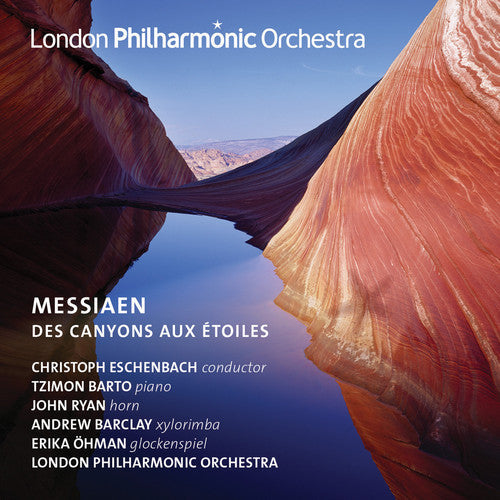 Messiaen / London Philharmonic Orch / Eschenbach - Des Canyons Aux Etoiles - Music CD