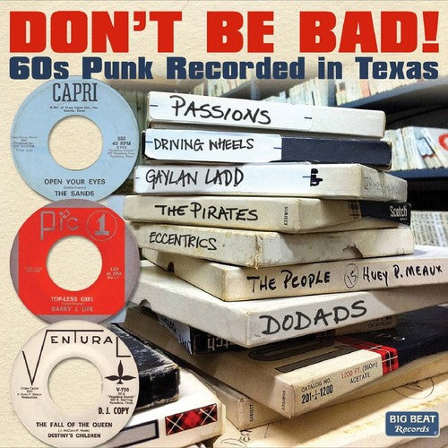 Don't Be Bad 60s Punk Recorded In Texas / Various - Don't Be Bad 60s Punk Recorded In Texas / Various - Music CD