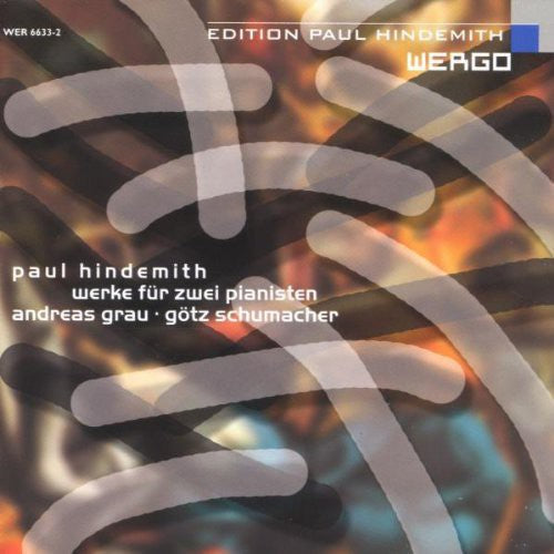 Hindemith / Grau / Schumacher - Werke Fur Zwei Pianisten - Music CD