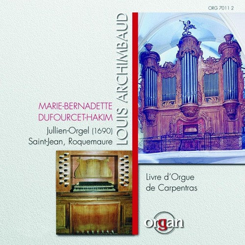 Archimbaud / Dufourcet-hakim - Livre D'orgue De Carpentras - Music CD