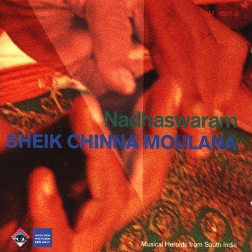 Nadhaswaram - Sheik Chinna Moulana - Music CD