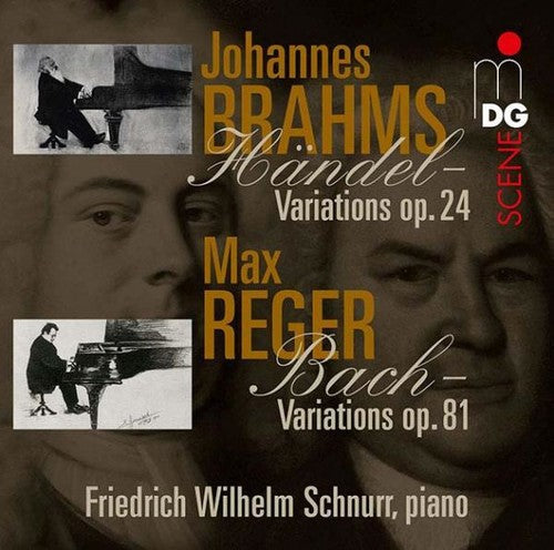 Brahms / Reger / Schnurr,friedrich Wilhelm - Variations & Fugues On Themes By Handel & Bach - Music CD