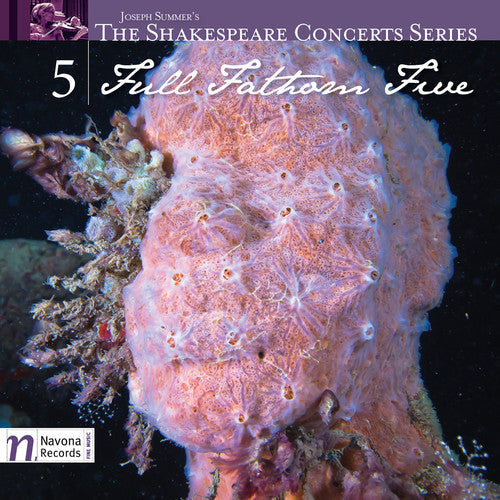 Summer / Jaworski / Arcadia Players / Watson - Full Fathom Five Music CD
