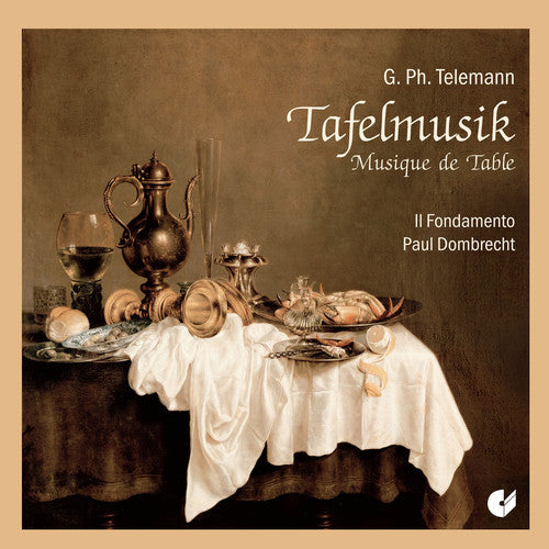 Telemann / Il Fondamento / Dombrecht - Tafelmusik - Music CD