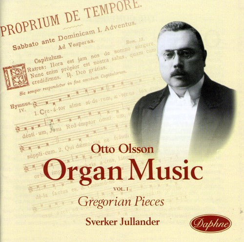 Otto Olsson - Gregorian Melodies in Form of Organ Pieces Op 30 Music CD