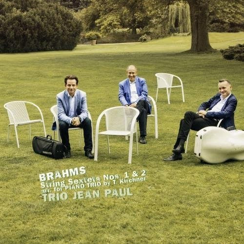 Brahms / Trio Jean Paul - Johannes Brahms: String Sextets Opp 18 & 36 - Music CD