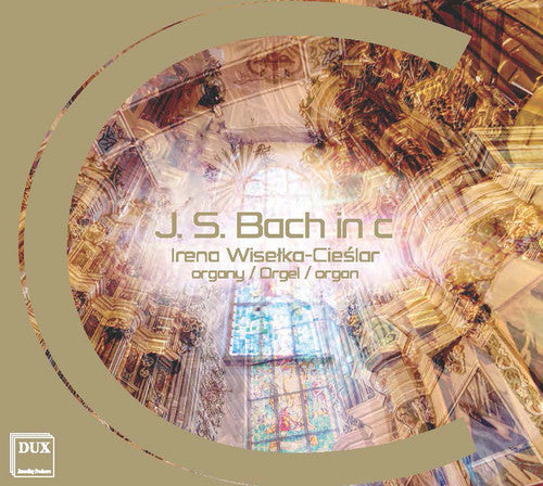 Bach,j.s. / Wiselka-cieslar,irena - J.s. Bach In C - Music CD