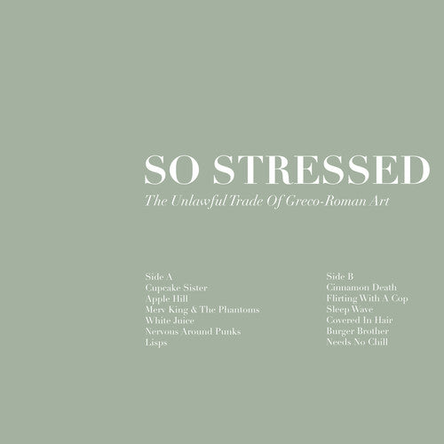 So Stressed - Unlawful Trade Of Grego-roman Art - Vinyl Record