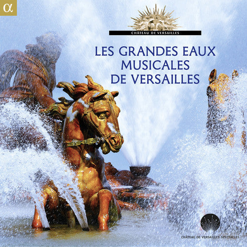 Charpentier / Le Poem Harmonique - Les Grandes Eaux Musicales De Versailles - Music CD