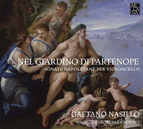 Greco / Nasillo / Barchi / Bennici - Nel Giardino Di Partenope - Neapolitan Cello - Music CD