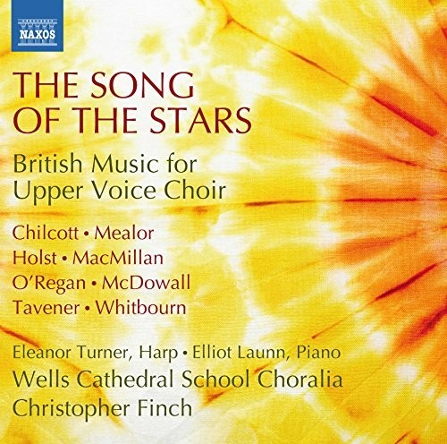 Holst / Wells Cathedral School Choralia / Finch - Song of the Stars - British Music for Upper Voice Music CD
