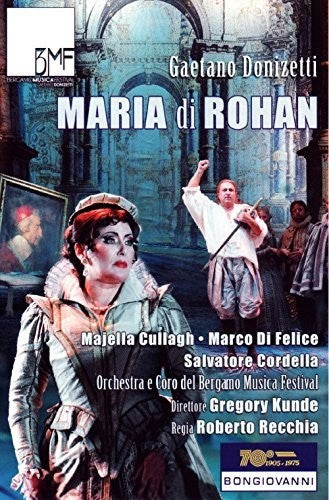 Donizetti / Cullagh / Bergamo Musica Festival Orch - Maria Di Rohan - DVD