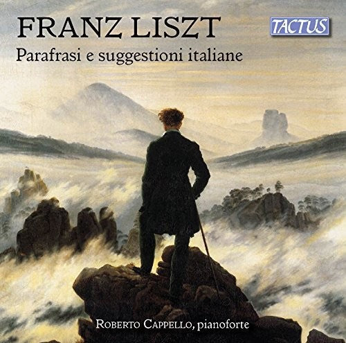 Liszt / Cappello,roberto - Italian Inspiration & Paraphrases - Music CD