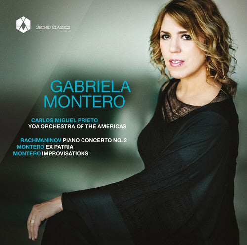Rachmaninov / Montero / Yoa Orchestra Of The - Gabriela Montero - Piano Works Music CD