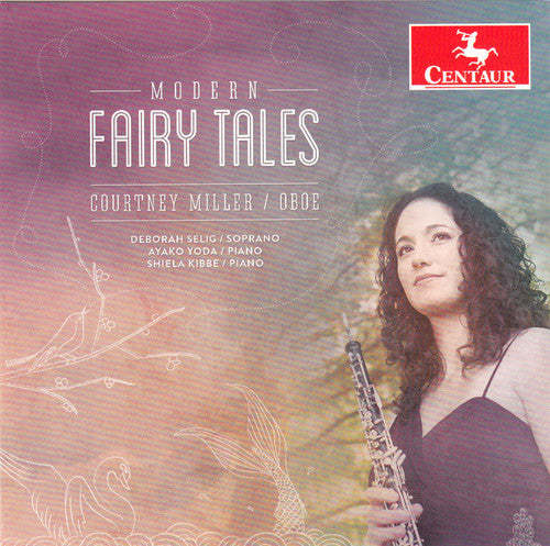 Schickele / Miller / Selig / Yoda / Kibbe - Modern Fairy Tales - Music CD