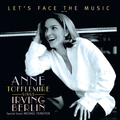 Tofflemire,ann - Let's Face The Music: Sings Irving Berlin - Music CD