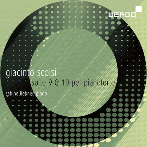 Scelsi,g. / Liebner,sabine - Suites Nos.9 & 10 For Pianoforte - Music CD