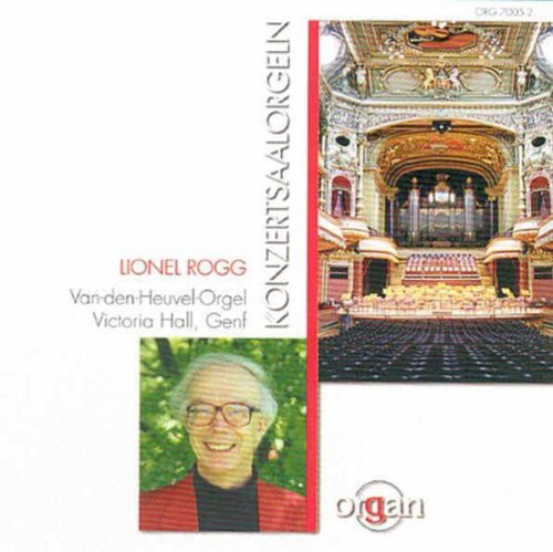 Rogg,lionel - Konzertsaal-orgeln - Music CD