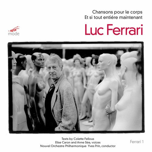 Ferrari,luc - Chansons Pour Le Corps / Et Si Tout Entiere Mainte - Music CD